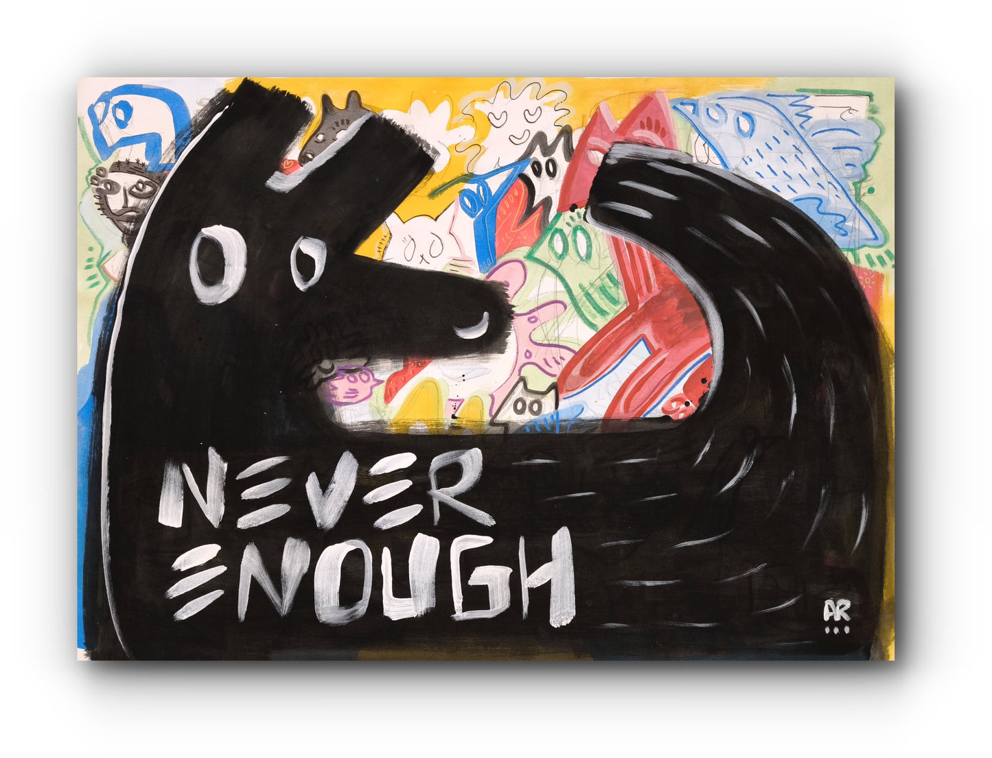 NEVER ENOUGH